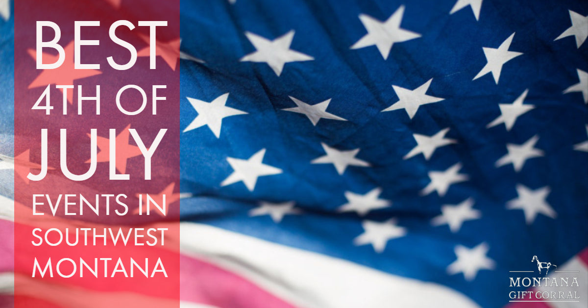 Best 4th of July Events in Southwest Montana