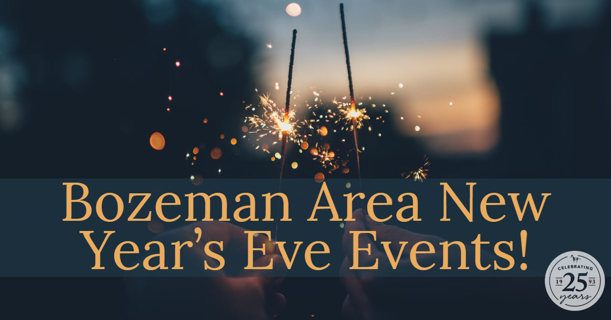 Bozeman Area New Year's Eve Events!