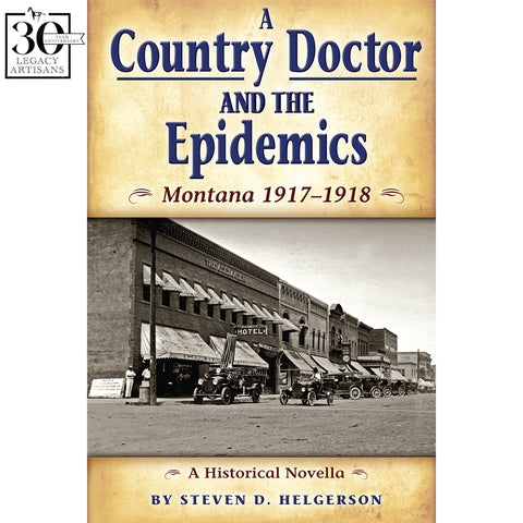 A Country Doctor and the Epidemics: Montana 1917-1918