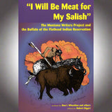I Will Be Meat for My Salish by Bon I. Whealdon and others