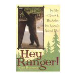 Hey Ranger: Tales of Humor by Jim Burnett
