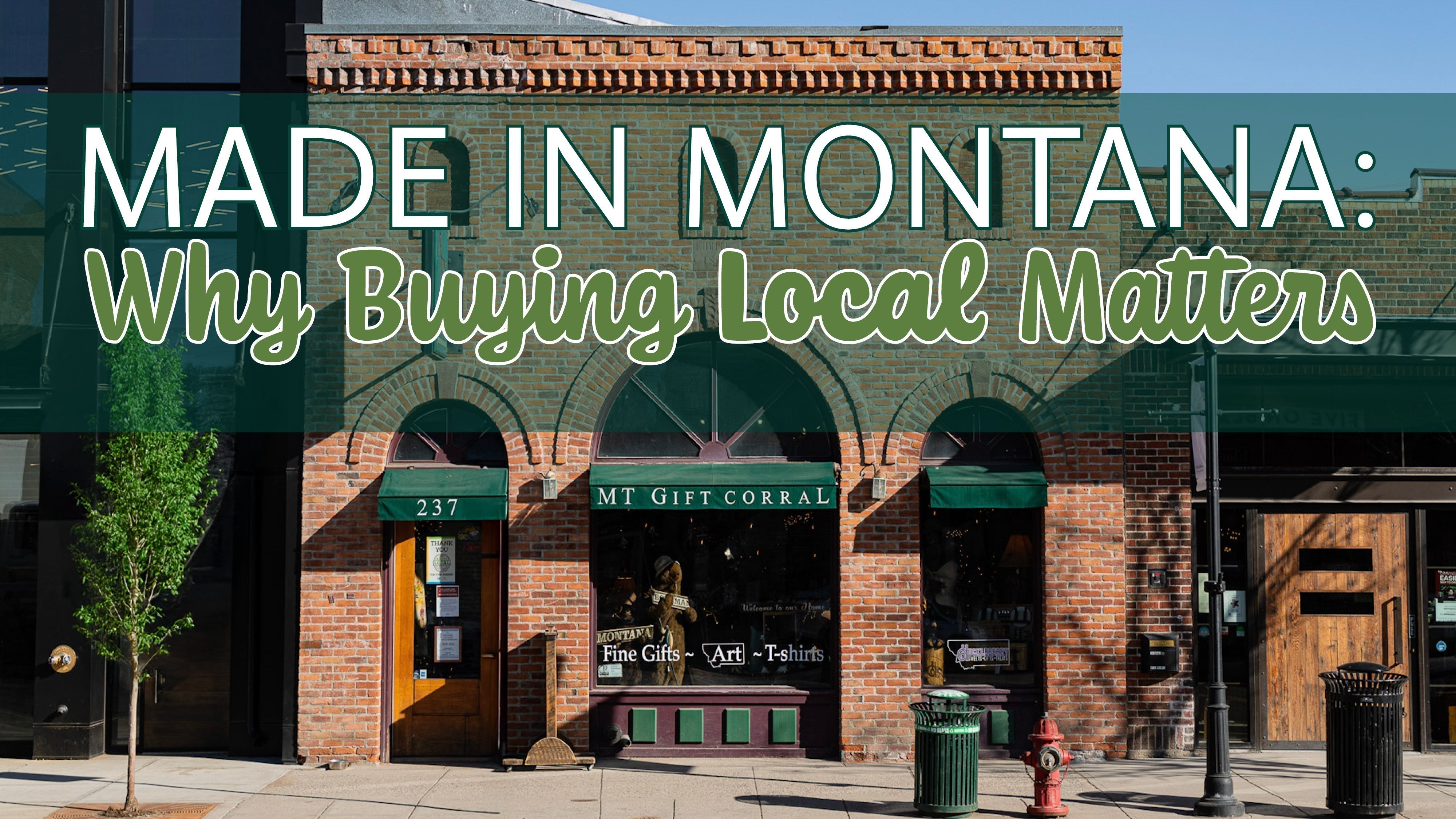 Made in Montana: Why Buying Local Matters