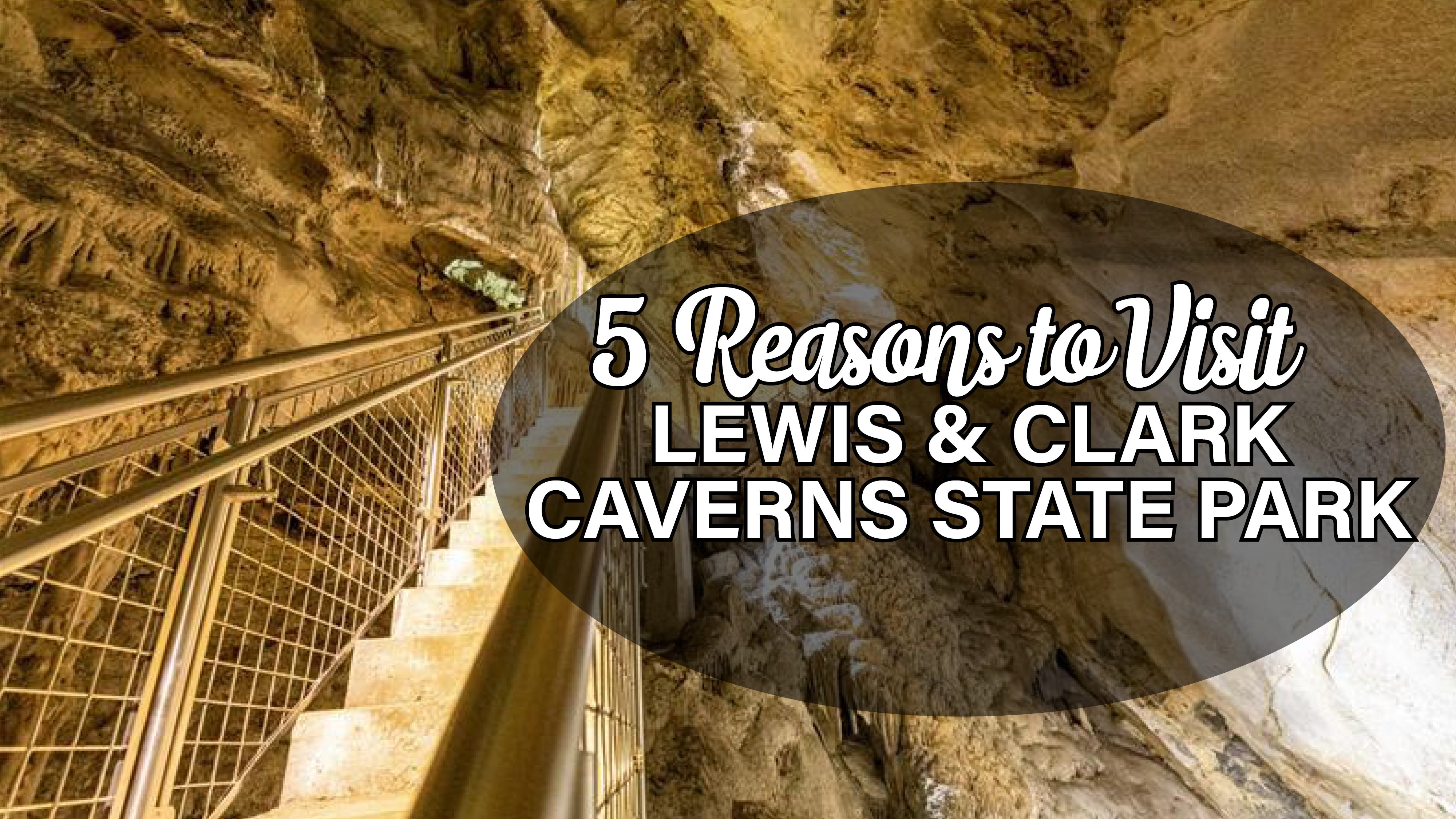 5 Reasons to Visit Lewis & Clark Caverns State Park