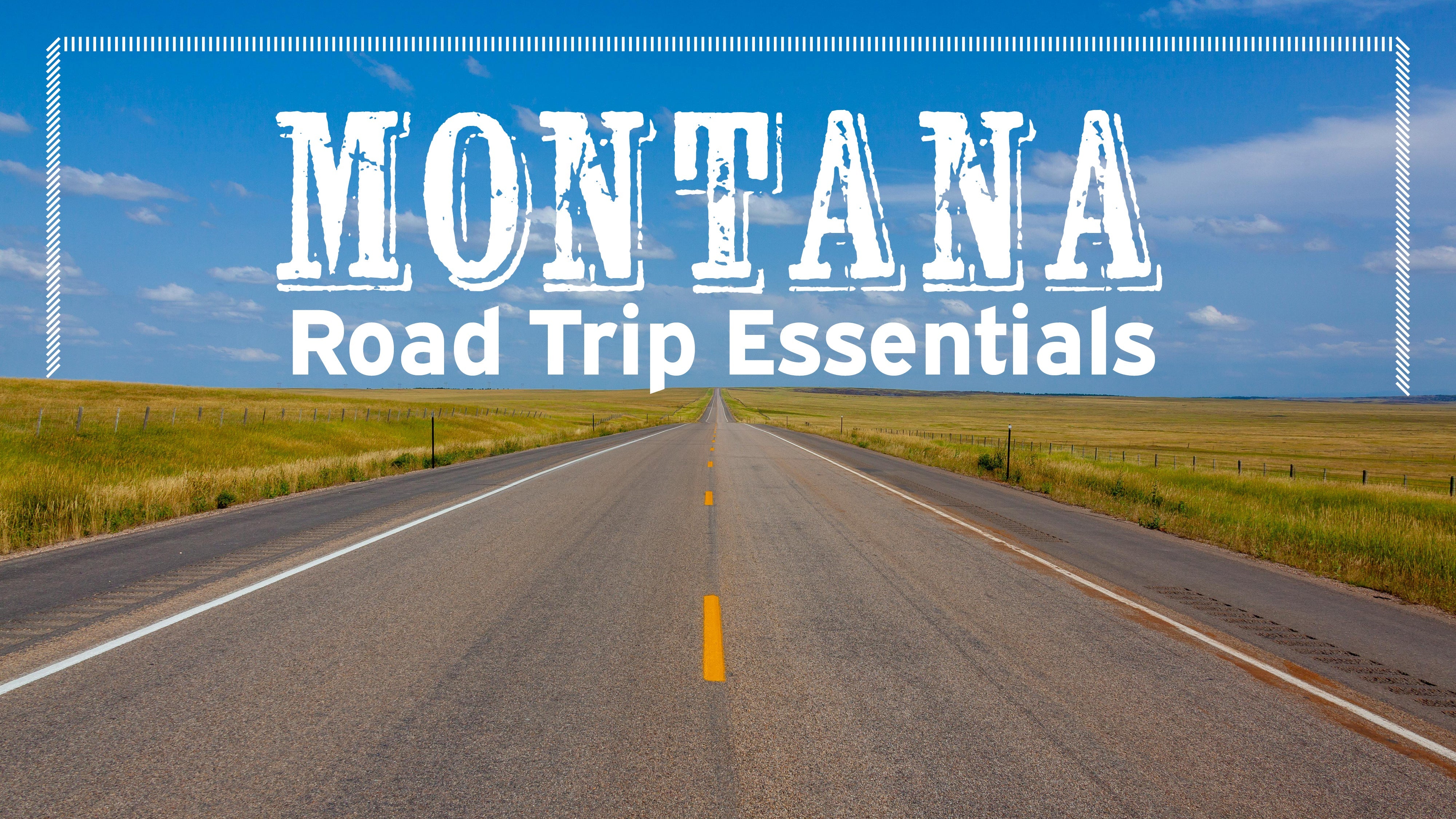 Montana Road Trip Essentials