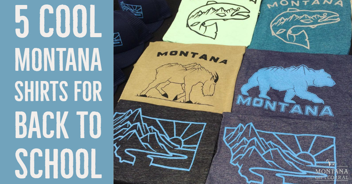 5 Cool Montana Shirts for Back to School