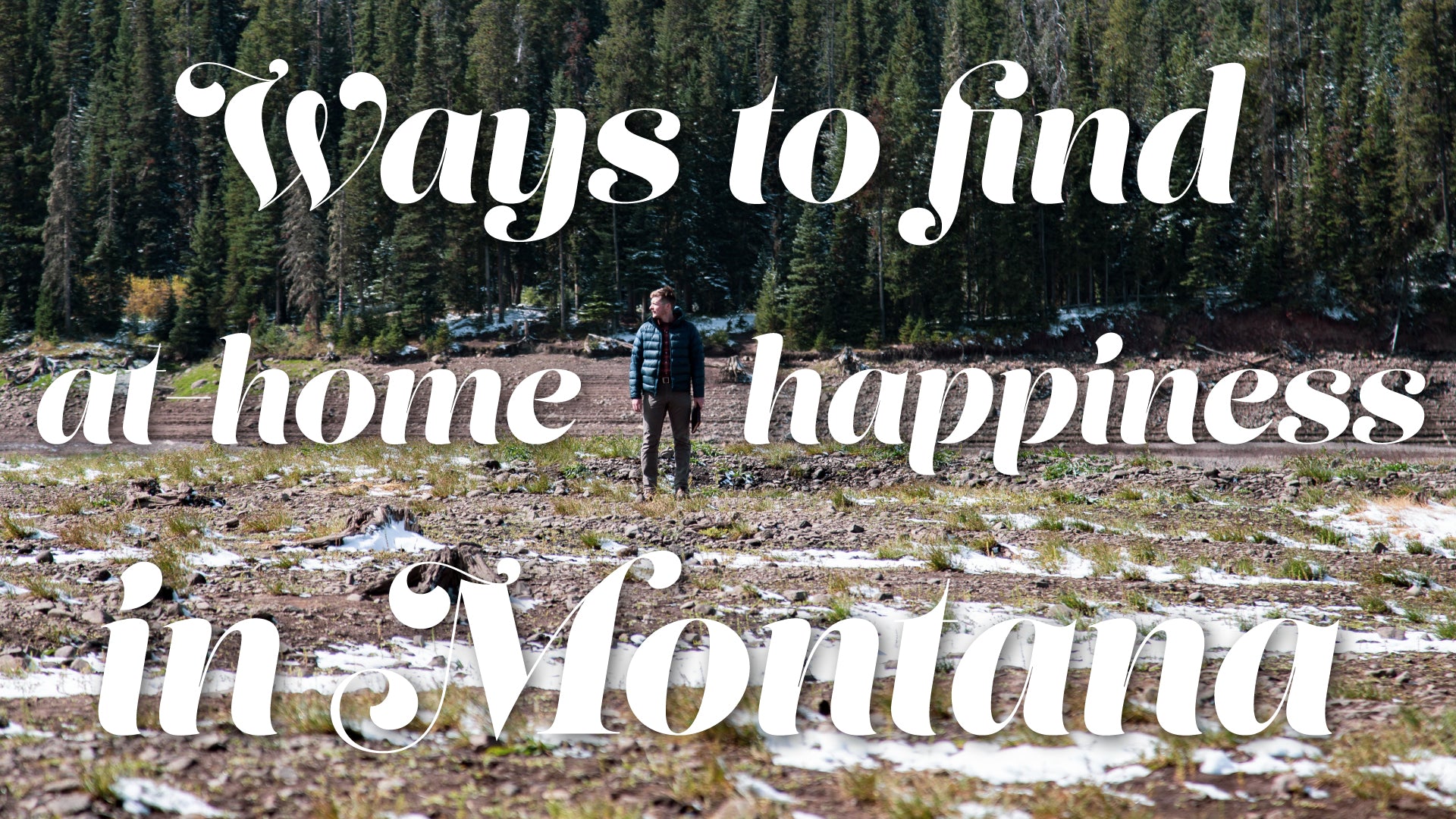 Ways to Find At-Home Happiness in Montana