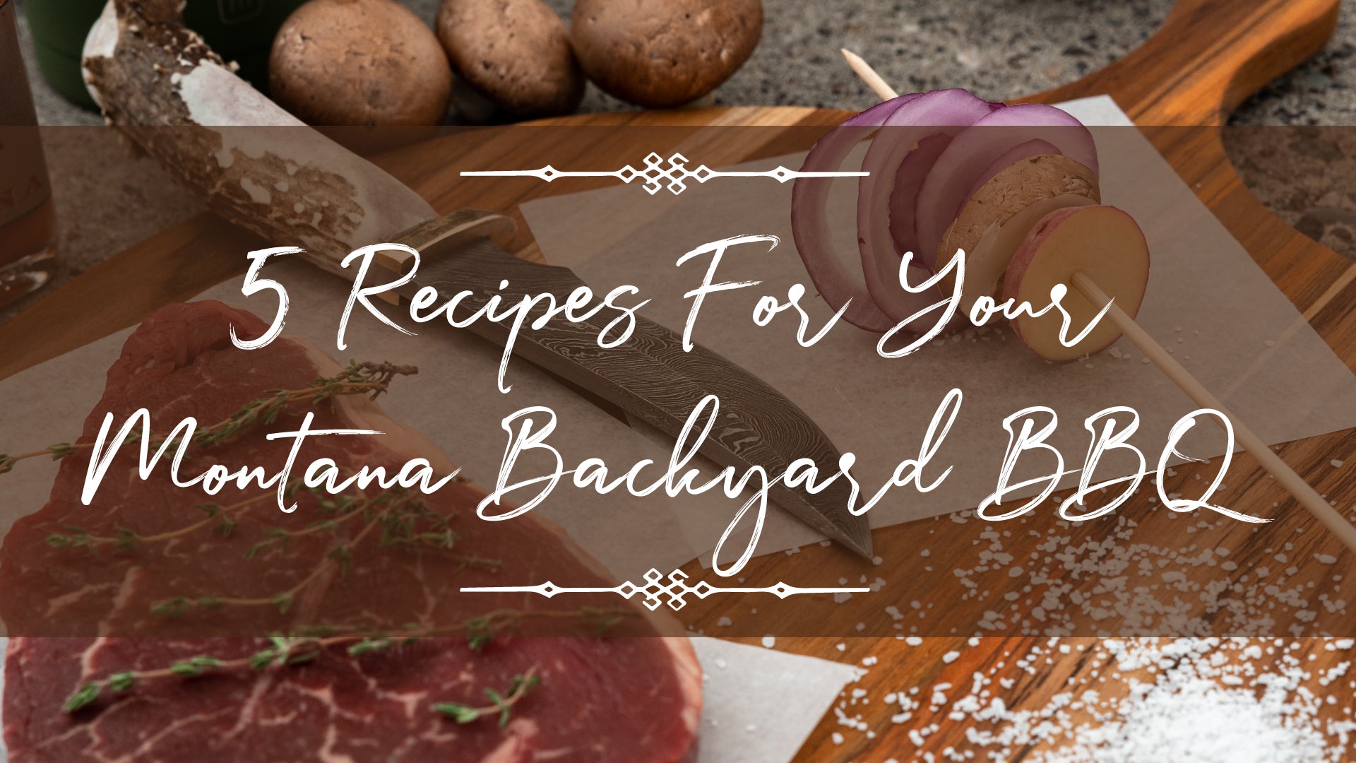 5 Best Recipes to Include in Your Montana Backyard BBQ