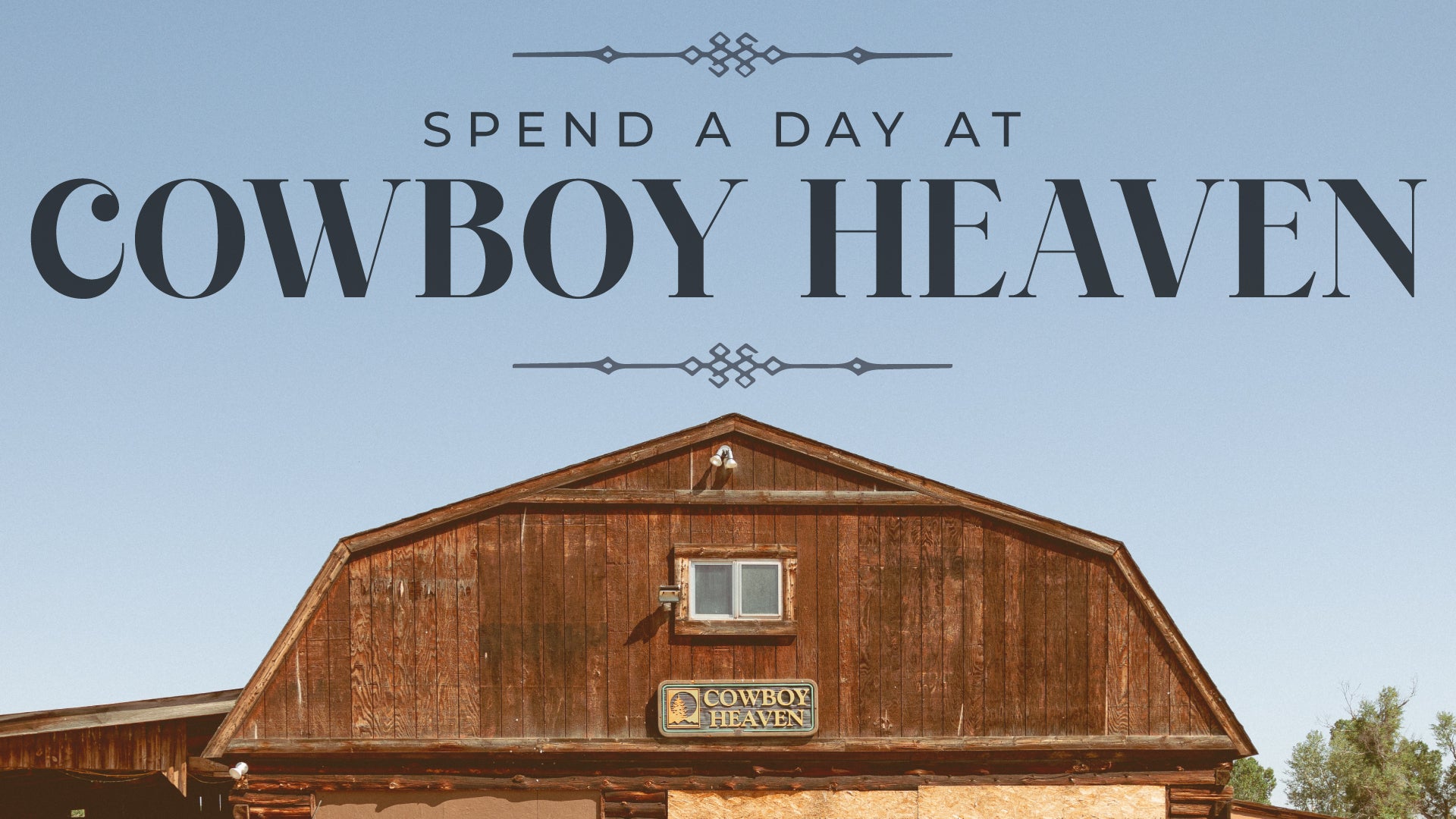 Spend a Day at Cowboy Heaven
