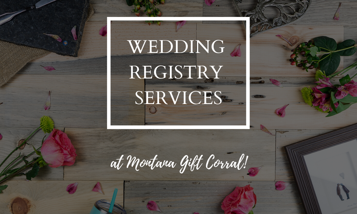 wedding registry services at Montana Gift Corral