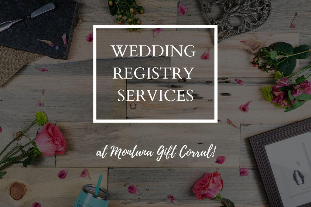 wedding registry services at Montana Gift Corral