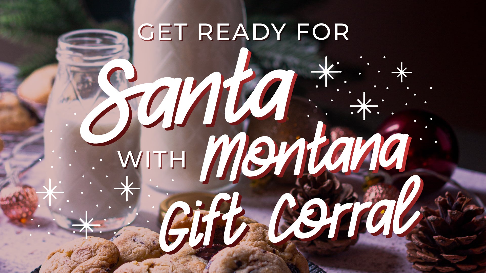 Get Ready for Santa with Montana Gift Corral