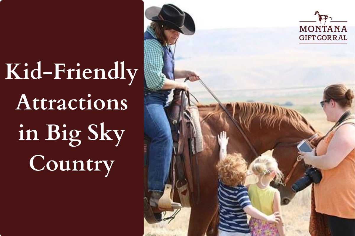 Kid-Friendly Attractions in Big Sky Country