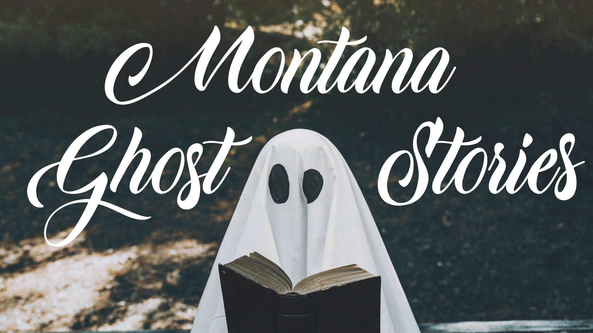 Montana Ghost Stories