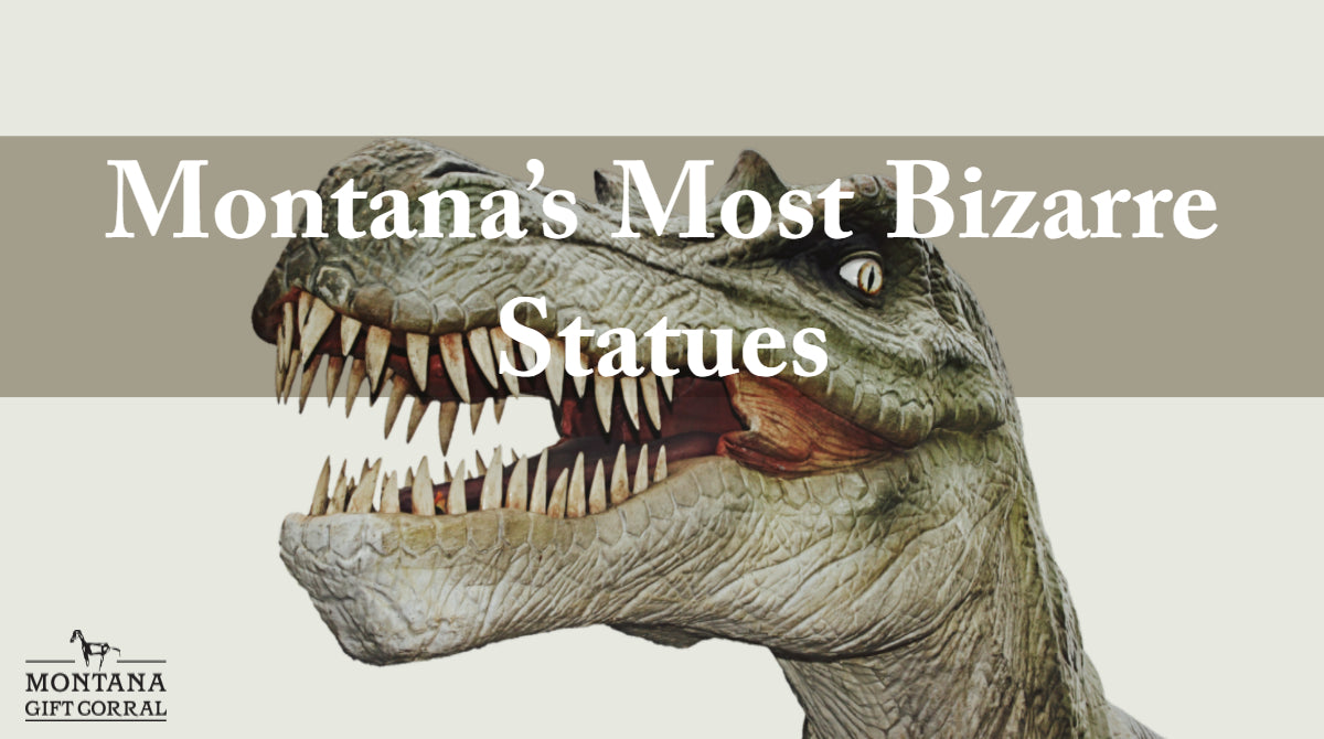 Montana Vacation Planning: Montana's Most Bizarre Statues