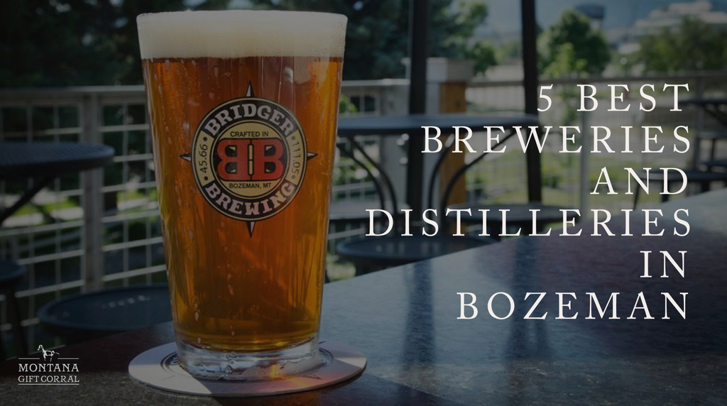 5 best breweries and distilleries in Bozeman Montana 