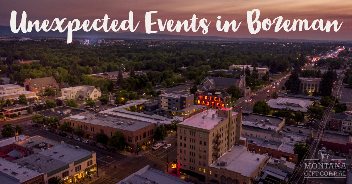 Exciting and Unexpected Events in Downtown Bozeman!