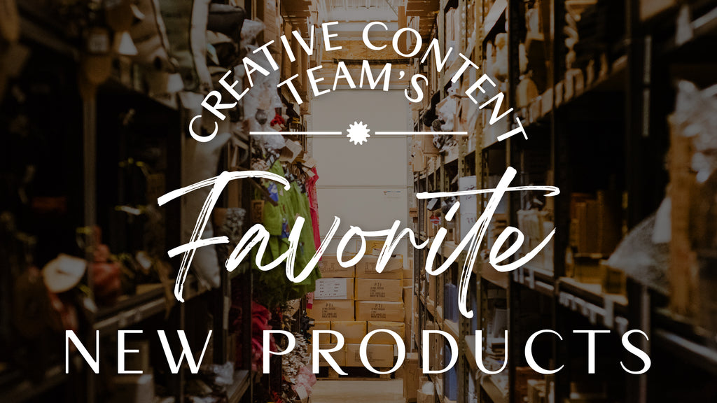 The Creative Content Team's Favorite New Products!