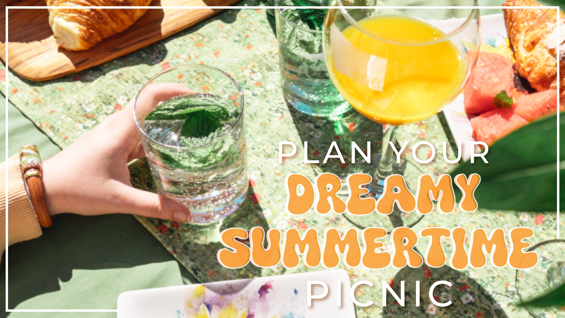 Plan Your Dreamy Summertime Picnic