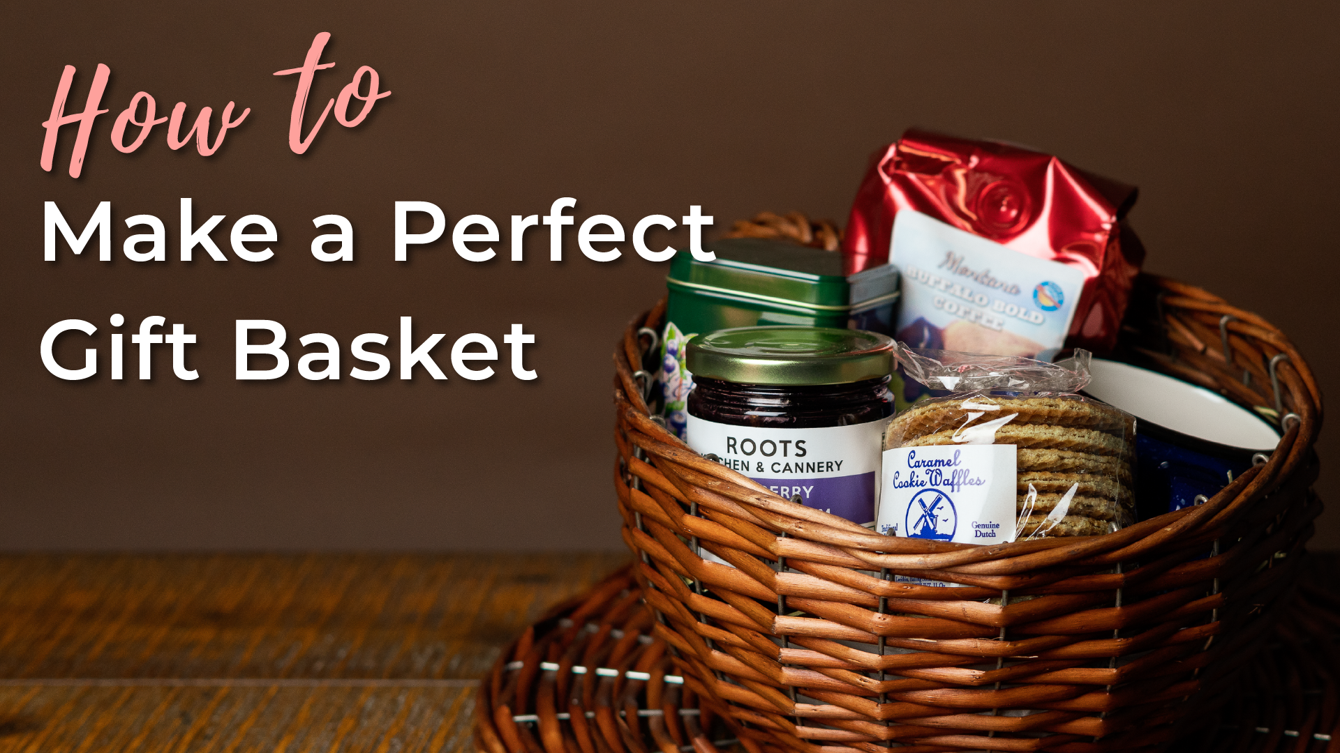 How to Make a Perfect Gift Basket at Montana Gift Corral