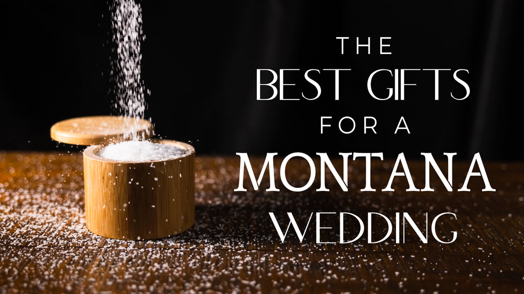 The Best Gifts for a Montana Wedding!