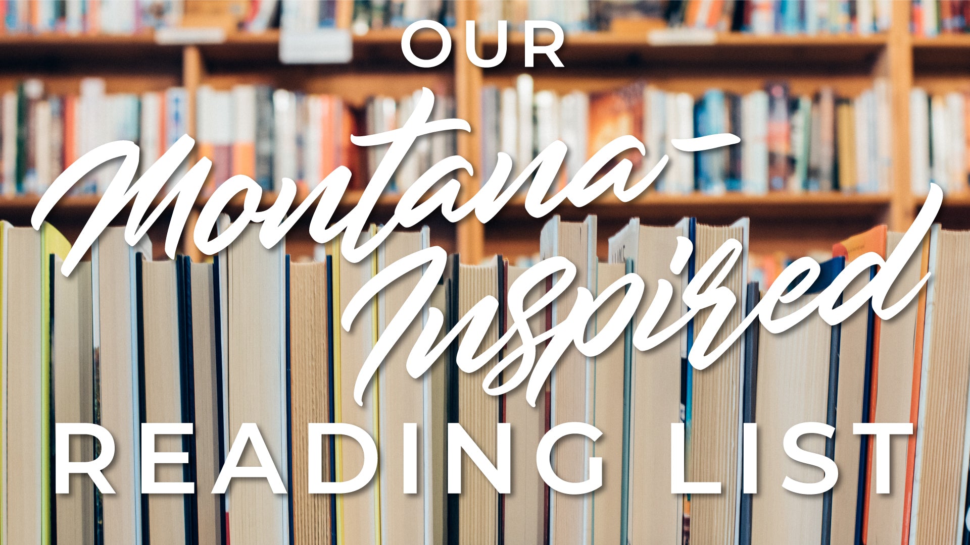 Our Montana-Inspired Reading List