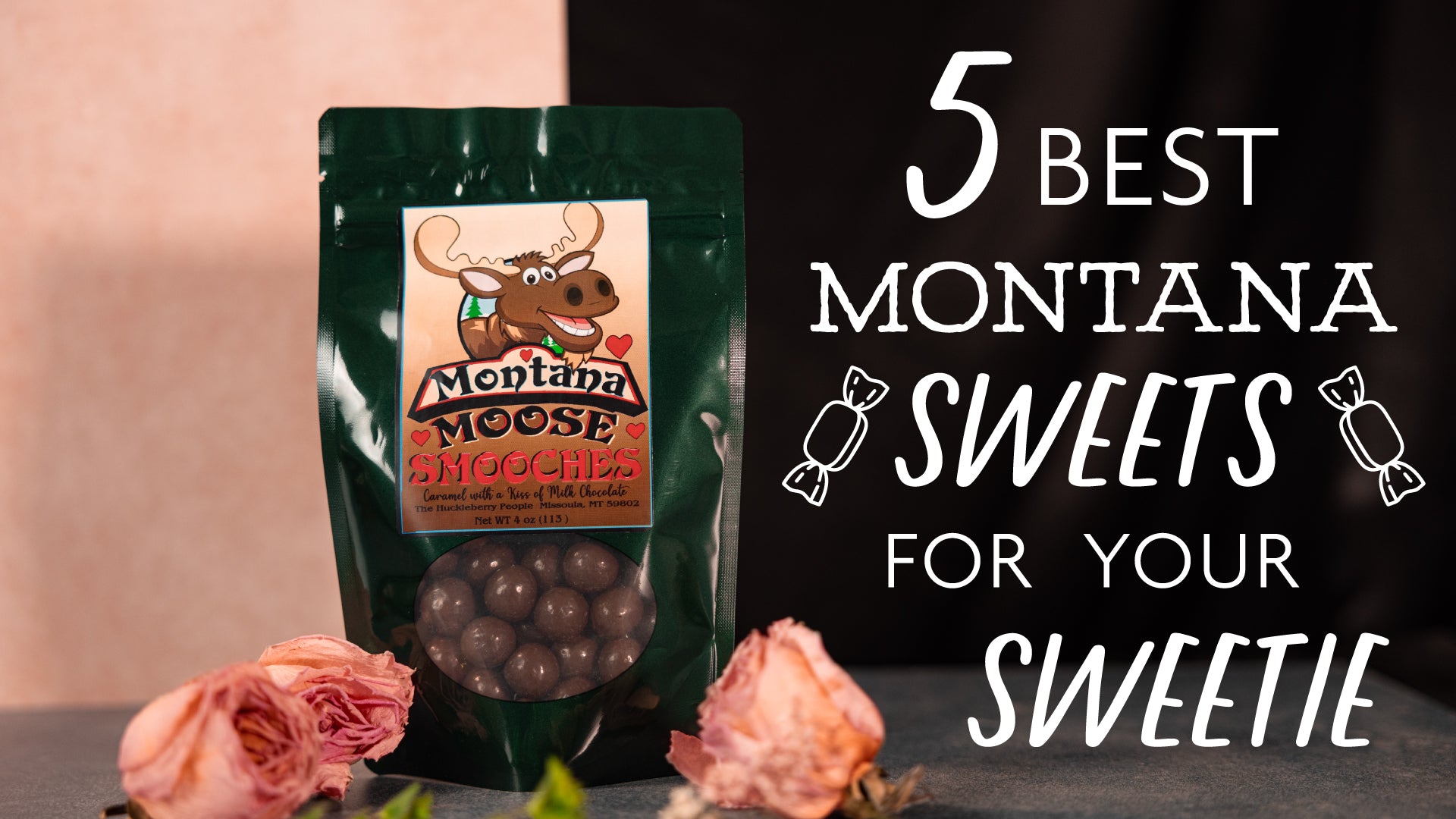 5 Best Montana Sweets for your Sweetie!