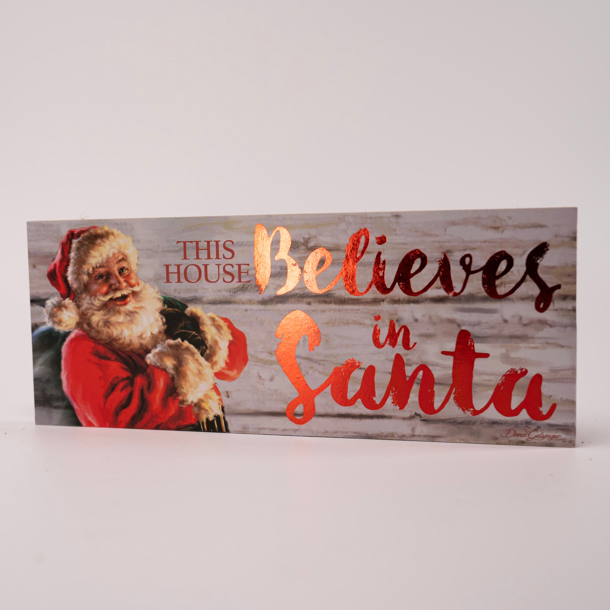 Believe in Santa Sign