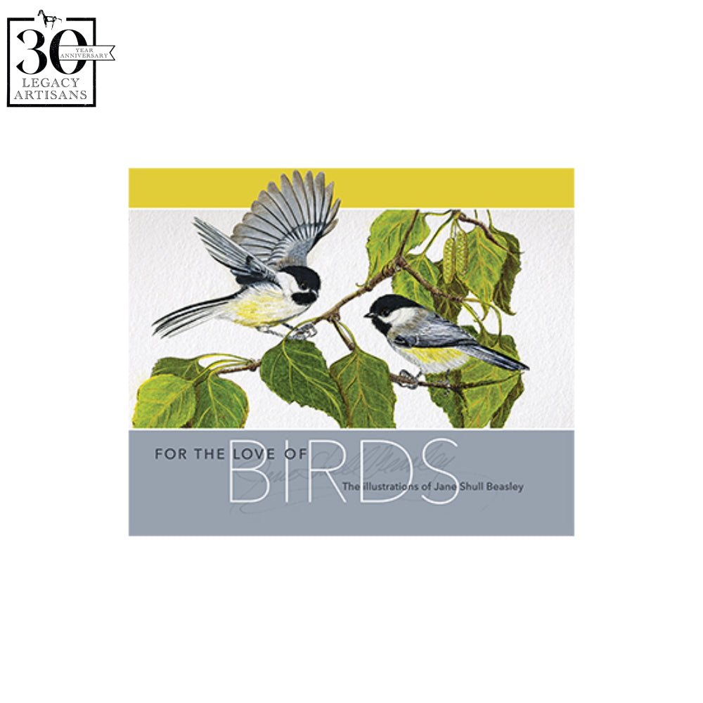 For the Love of Birds by Jane Shull Beasley