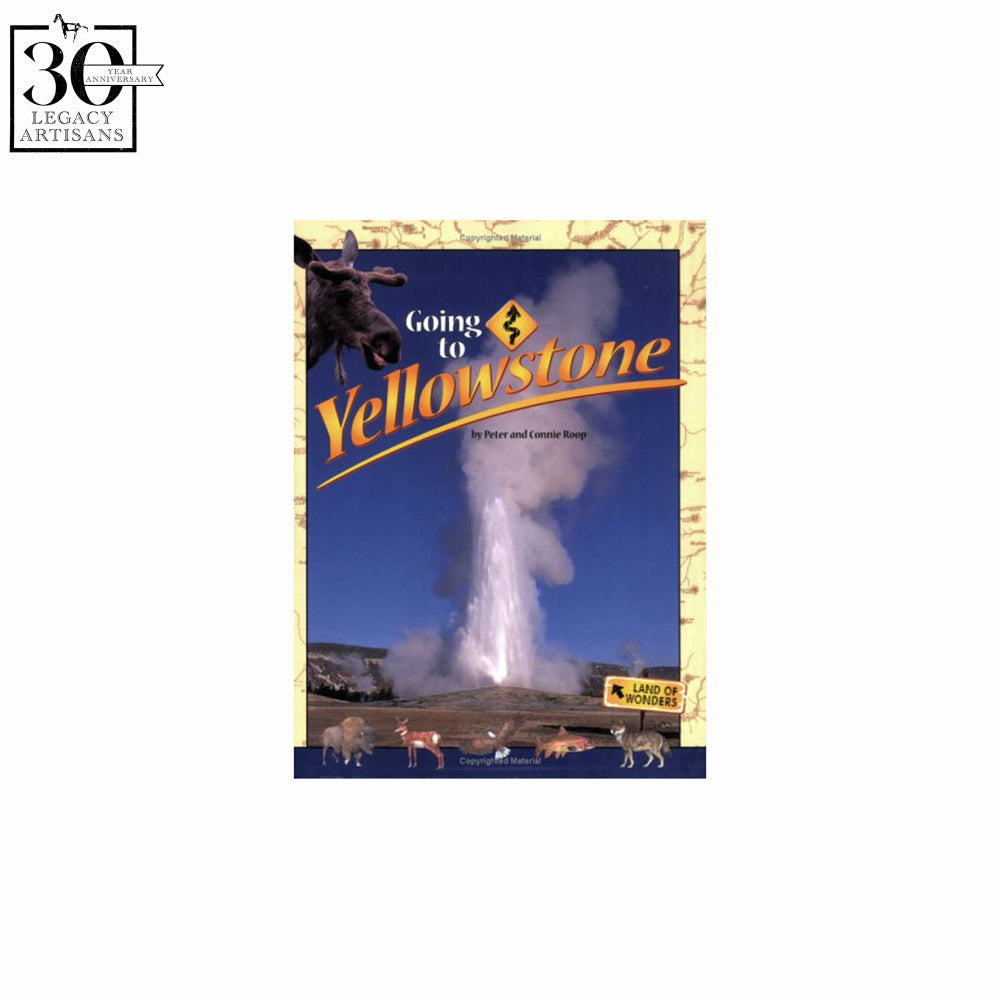Going to Yellowstone by Peter and Connie Roop