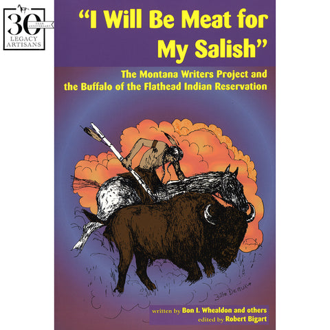 I Will Be Meat for My Salish by Bon I. Whealdon and others