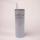Winter Clothes Horizontal Skinny Tumbler by Montana Gift Corral