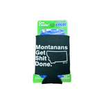 Montanans Get Shit Done Collapsible Can Cooler - dark green