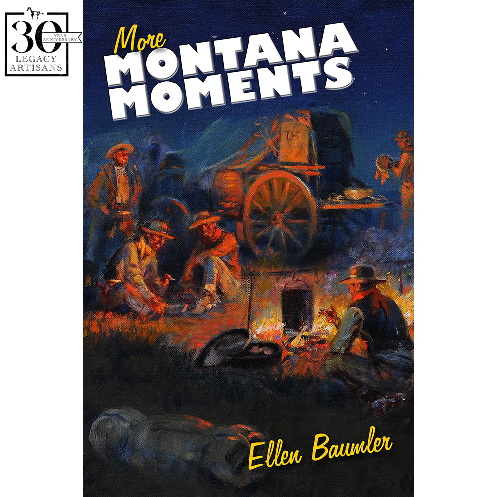 More Montana Moments by Ellen Baumler