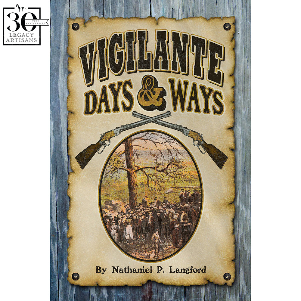 Vigilante Days and Ways by Nathaniel P. Langford