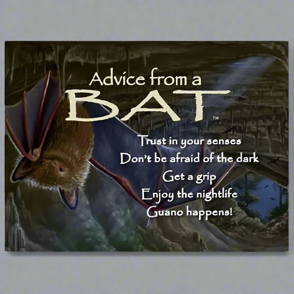 Advice From a Bat Magnet by Your True Nature