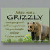 Advice From a Grizzly Magnet by Your True Nature