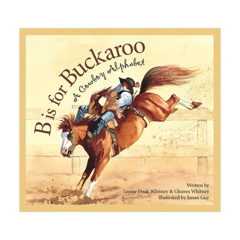 B is for Buckaroo by Sleeping Bear Press