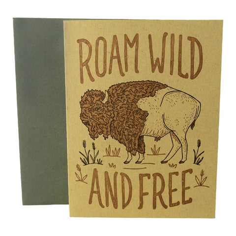With the Buffalo Roam Card by Noteworthy Paper & Press, you can wish someone this sentiment and then some! 