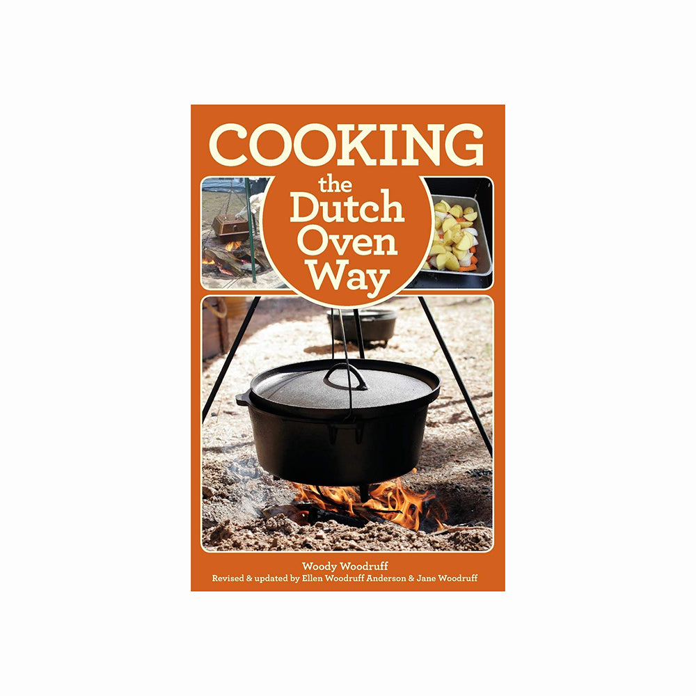 Cooking the Dutch Oven Way by Woody Woodruff