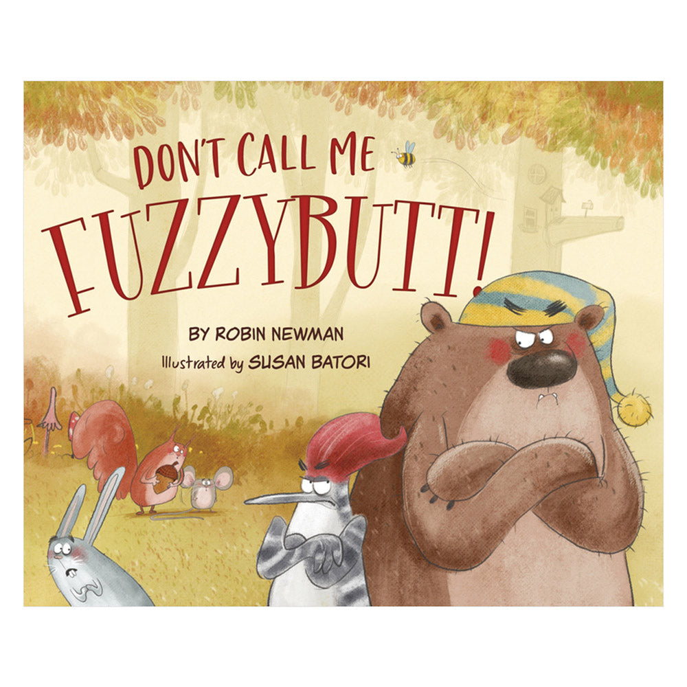 Don't Call Me Fuzzybutt by Sleeping Bear Press