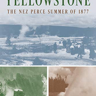 Encounters in Yellowstone by M Mark Miller