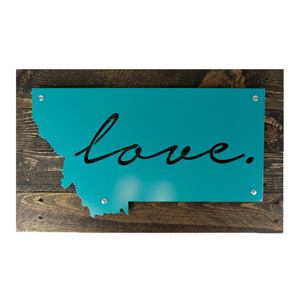 Montana Love Sign by Iron Bark Designs