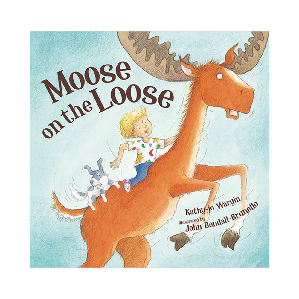 Moose on the Loose by Sleeping Bear Press