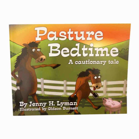 Pasture Bedtime: A Cautionary Tale by Jenny H. Lyman