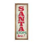 Santa Stops Here Wood Framed Wall Art by RAZ Imports