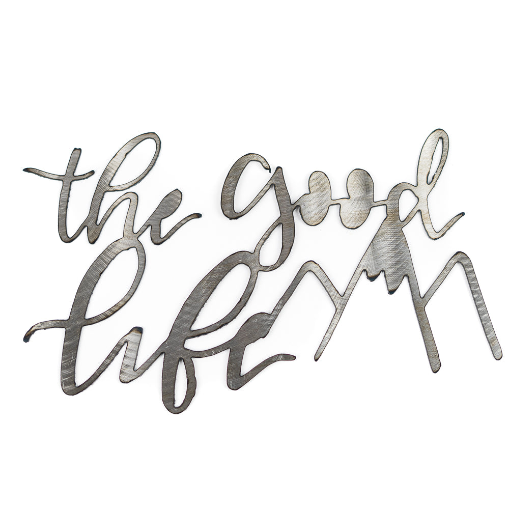The Good Life Steel Wall Art by H&K Studios