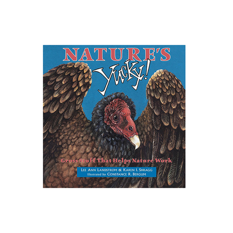 Nature's Yucky by Mountain Press Publishing